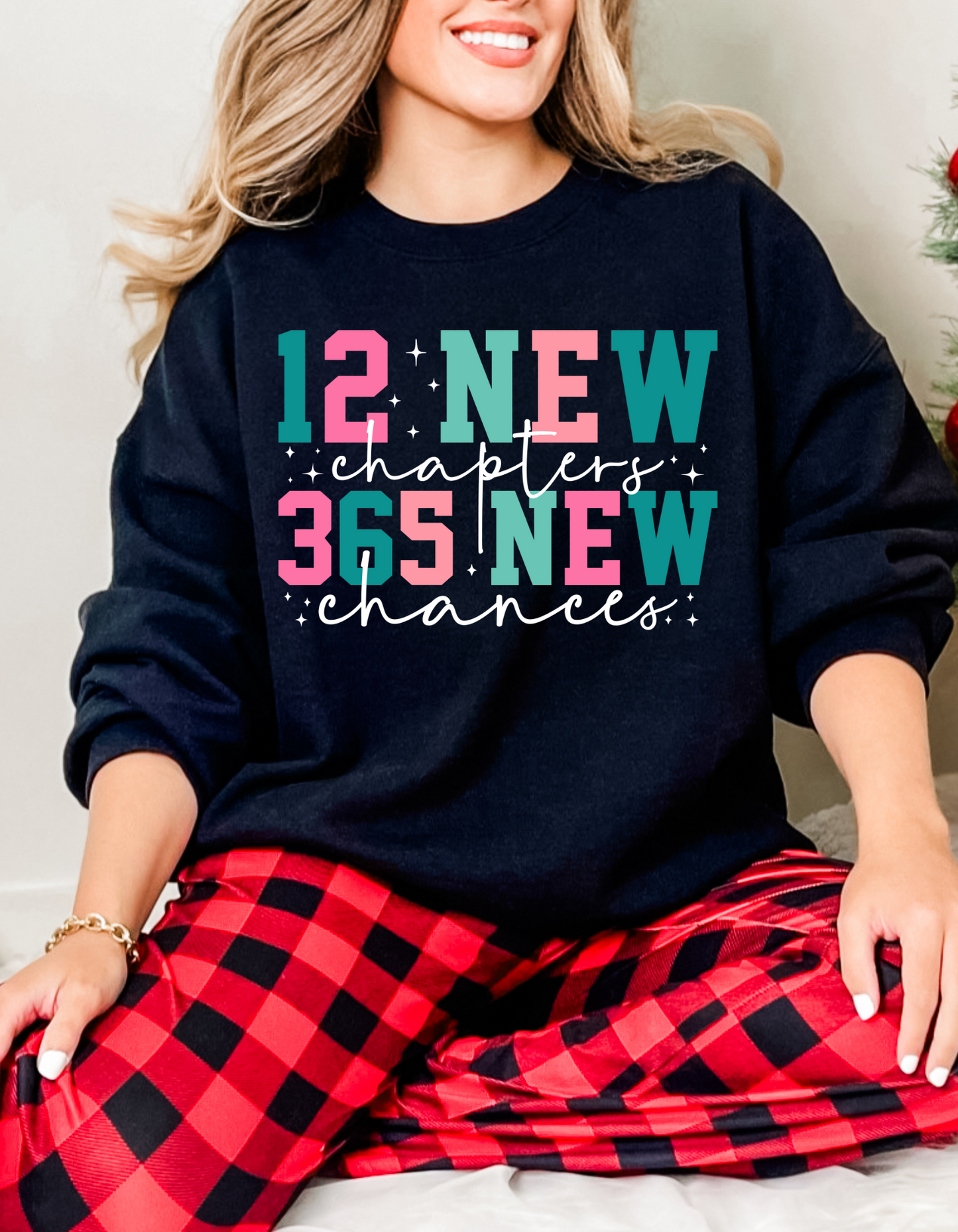 New Year "365 New Chances" Sweatshirt!