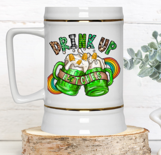 St. Paddy's Day "Drink Up B*****es" Beer Stein 22oz.