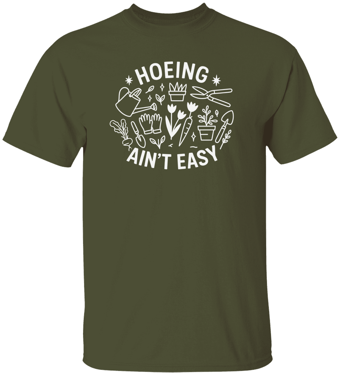 Funny Gardener T Shirt, Plant Lover Shirt, Farmer T Shirt, Hoeing Ain't Easy Shirt!