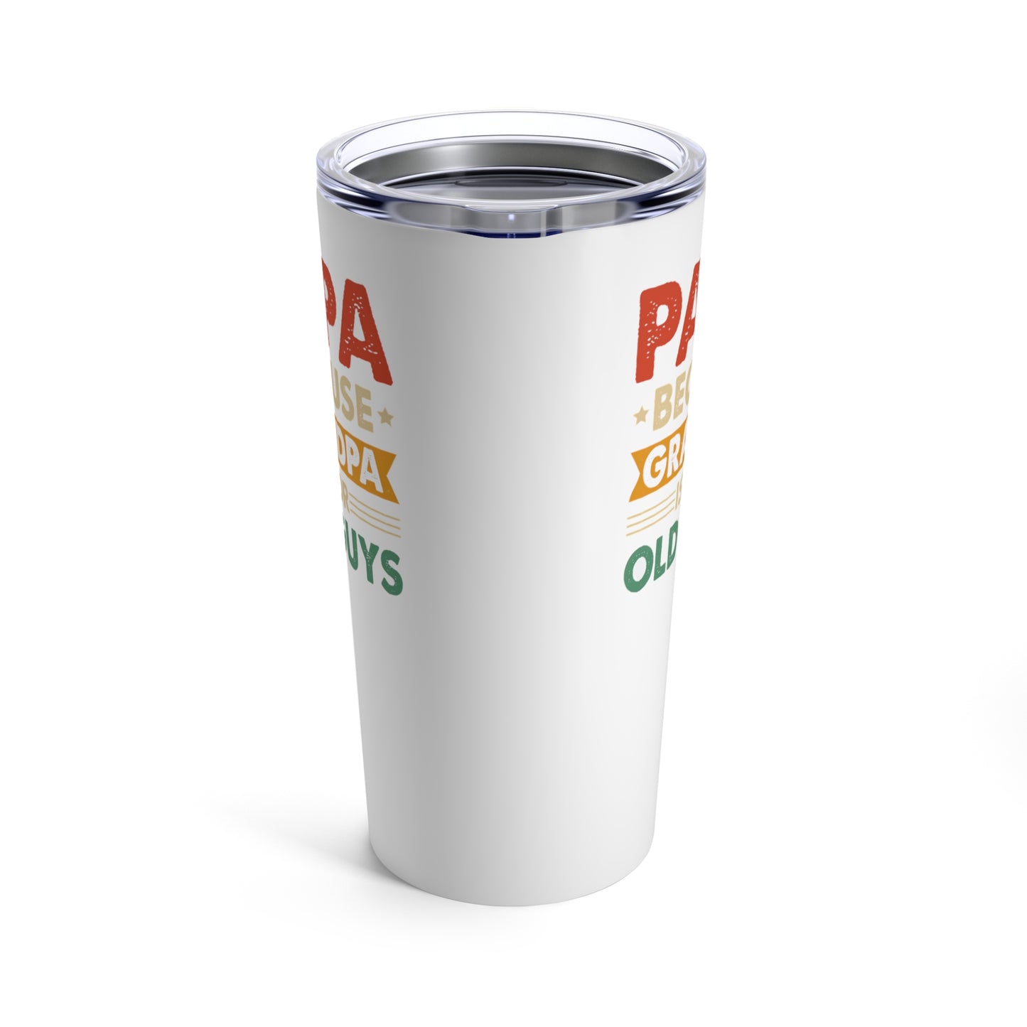 "Grandpa is for Old Guys" Stainless Steel 20oz Tumbler