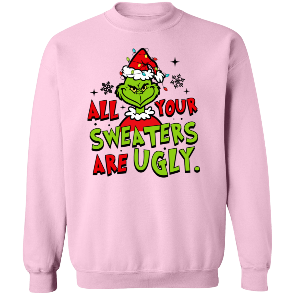 Funny Christmas "Your Sweater is Ugly Too" Sweatshirt/Hoodie
