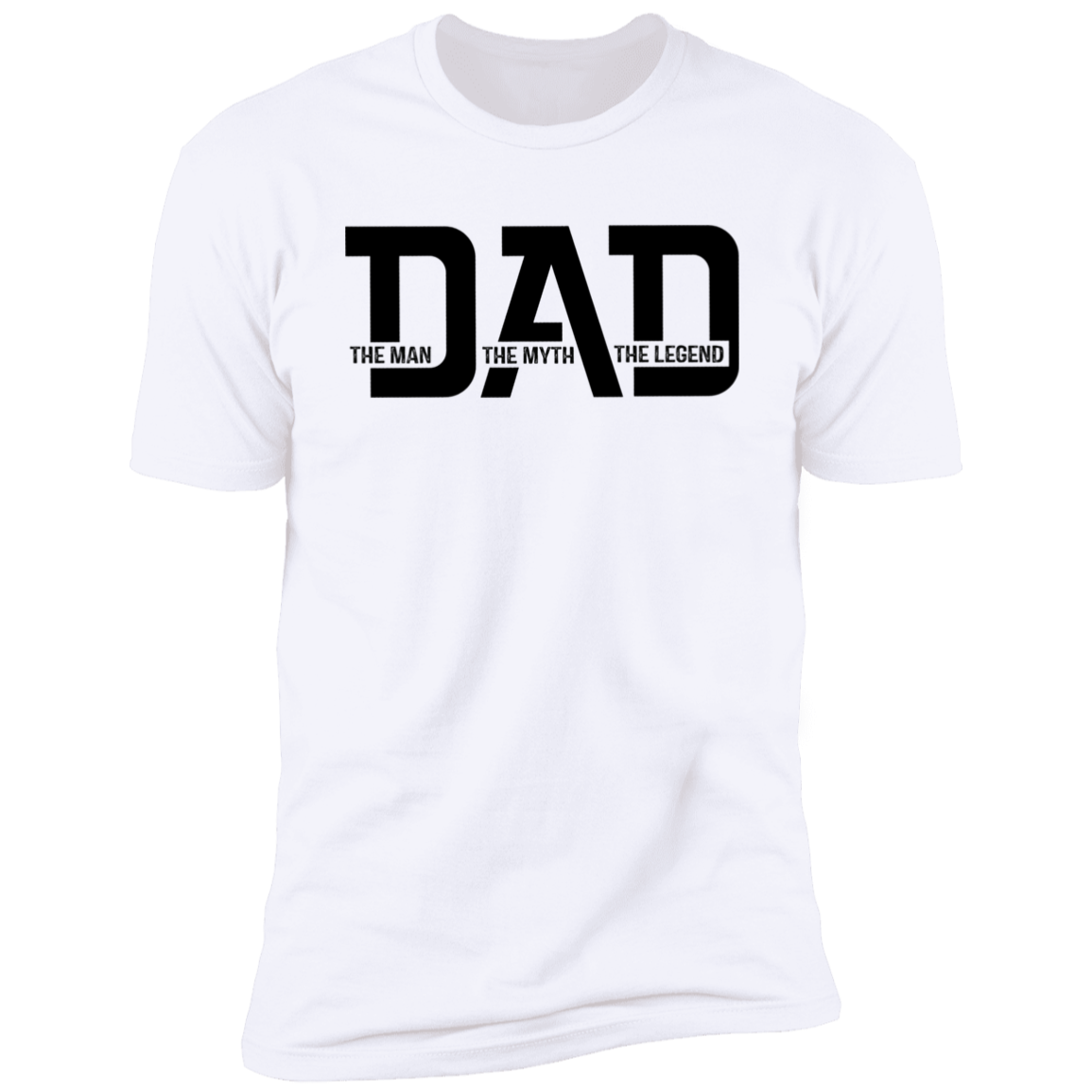 To Dad "The Man, Myth, Legend" Short Sleeve T-Shirt