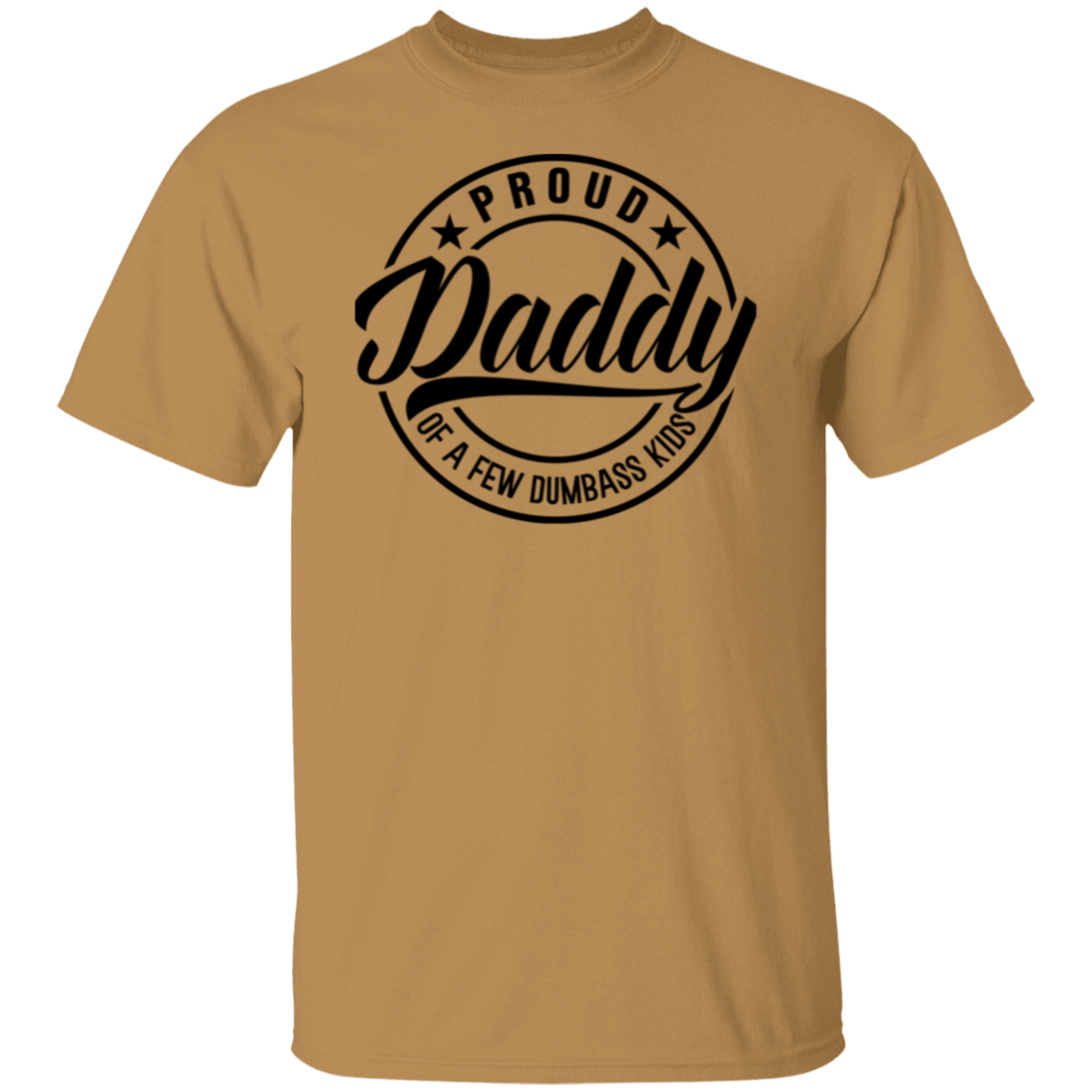 To Dad "Proud Daddy" Apparel