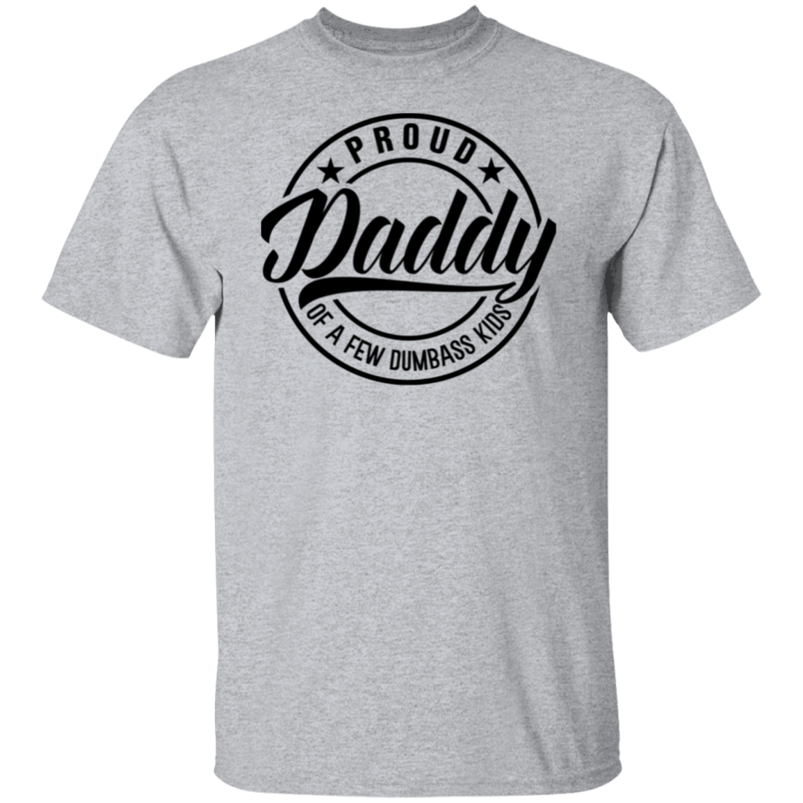 To Dad "Proud Daddy" Apparel