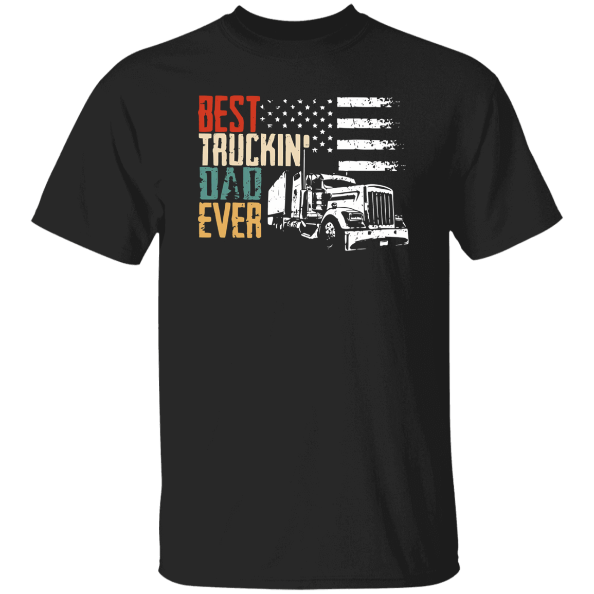 "Best Truckin' Dad Ever" T-Shirt