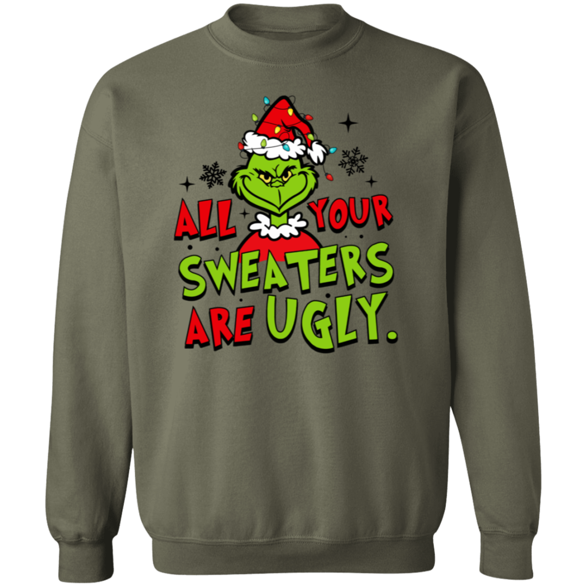 Funny Christmas "Your Sweater is Ugly Too" Sweatshirt/Hoodie