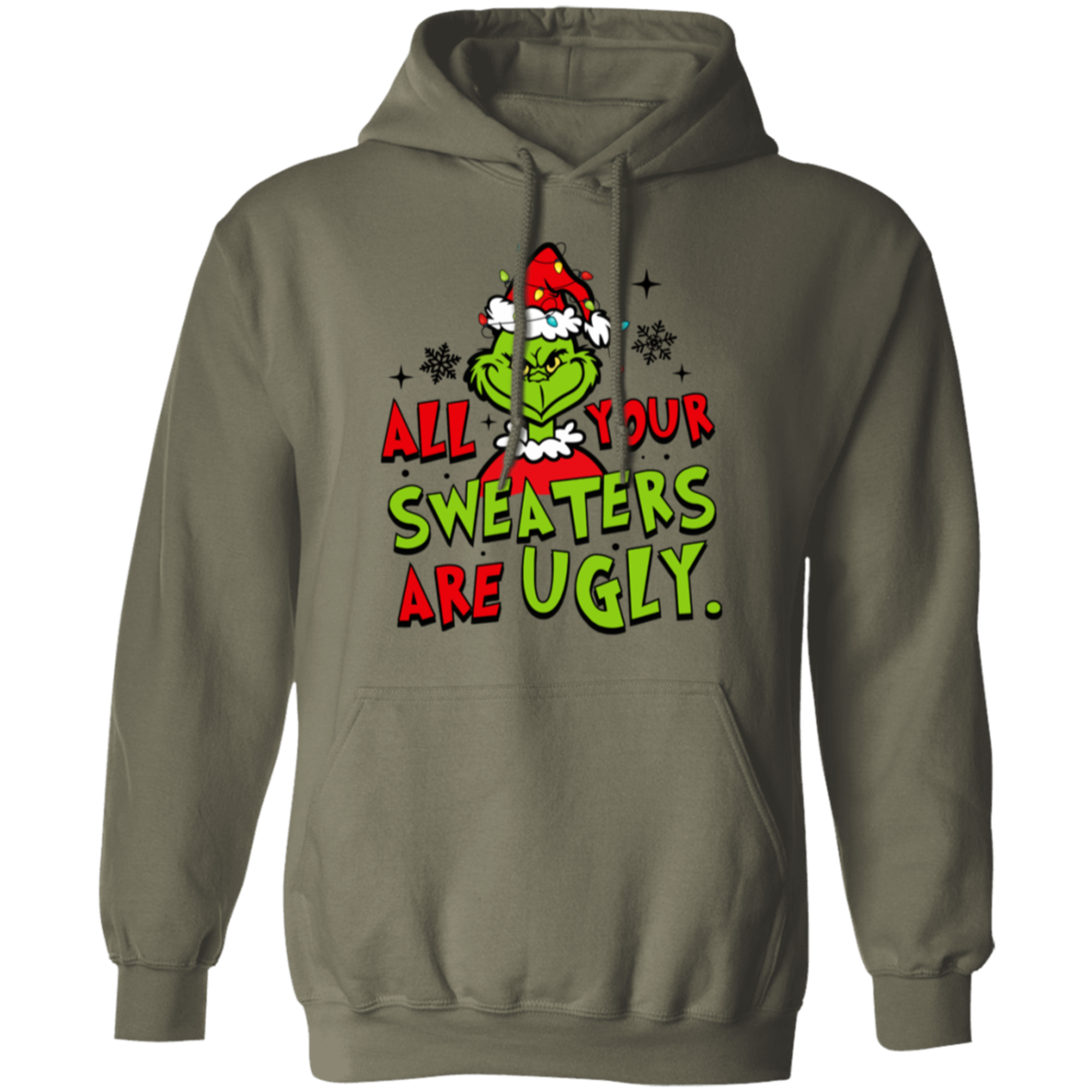 Funny Christmas "Your Sweater is Ugly Too" Sweatshirt/Hoodie
