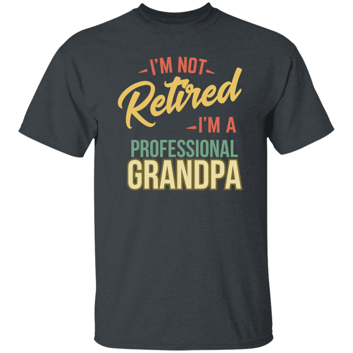 To Dad "Professional Grandpa" Short Sleeve T-Shirt