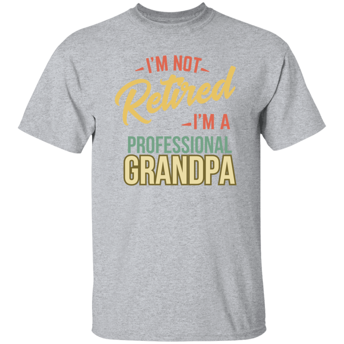 To Dad "Professional Grandpa" Short Sleeve T-Shirt