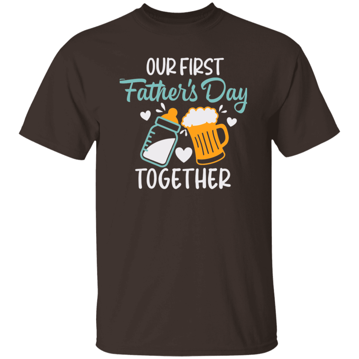 "Our First Father's Day Together" Short Sleeve T-Shirt