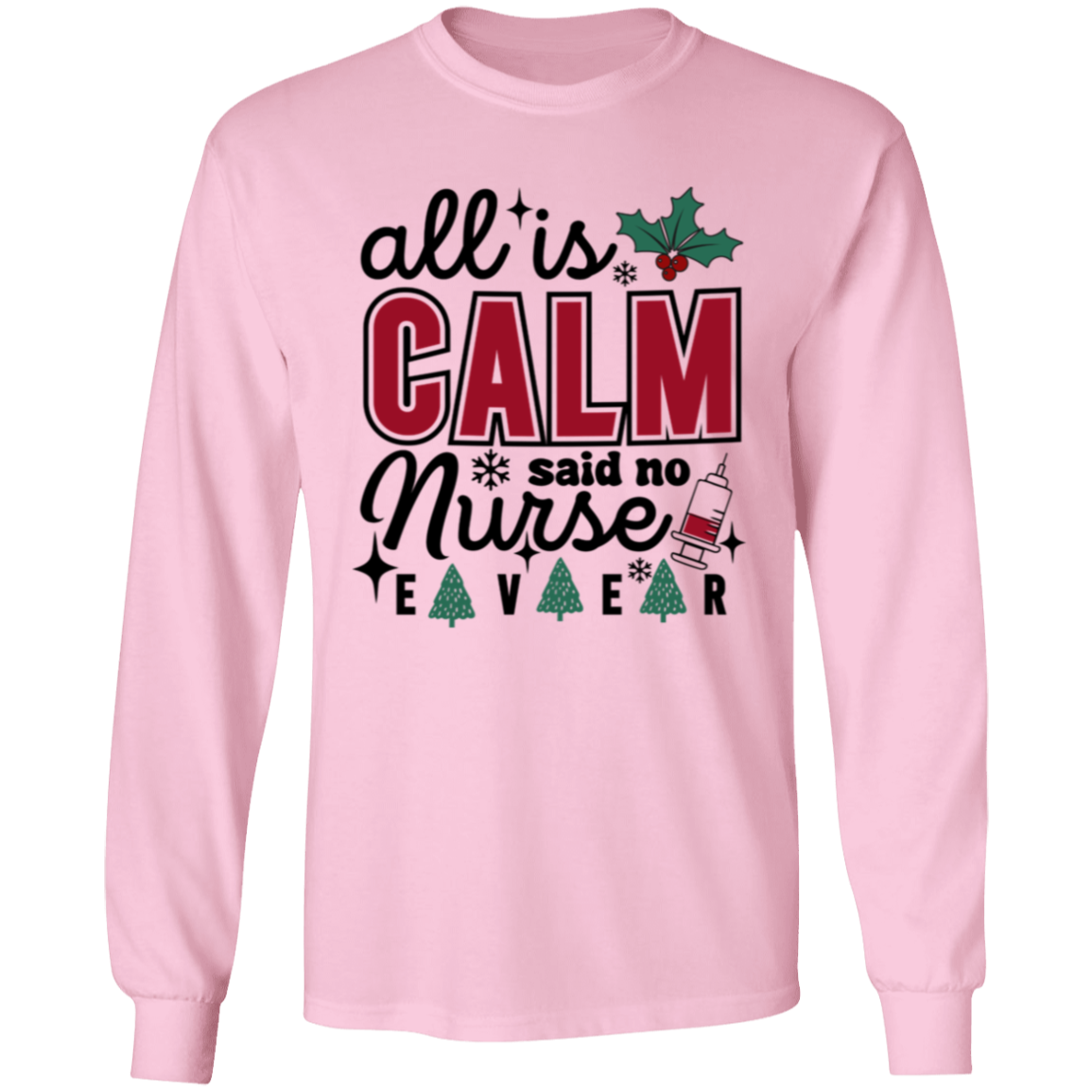 Funny Christmas "All is calm Nurse" T- Shirt!