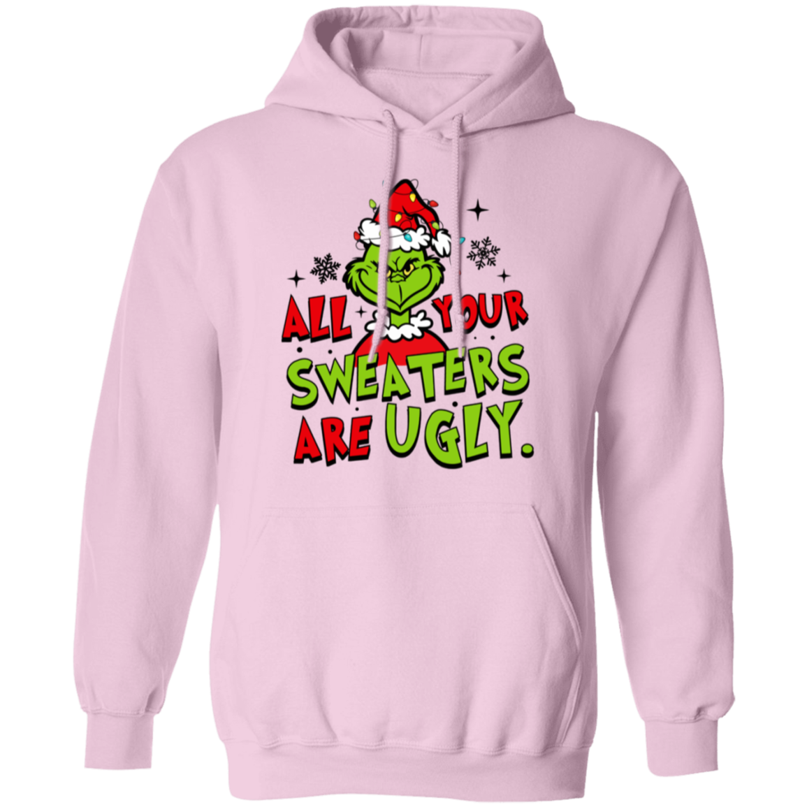 Funny Christmas "Your Sweater is Ugly Too" Sweatshirt/Hoodie