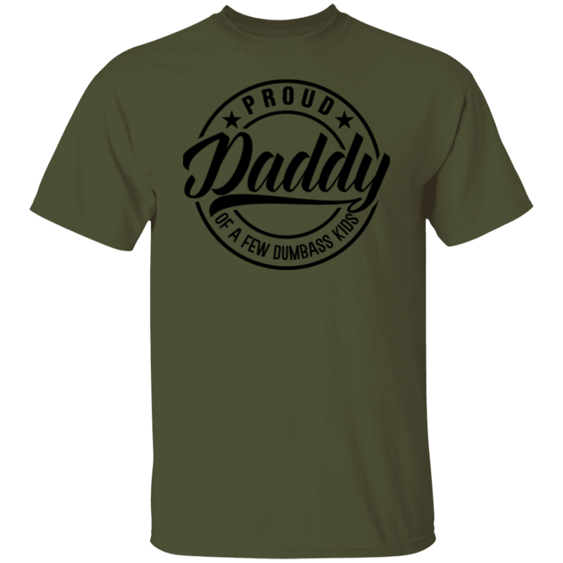 To Dad "Proud Daddy" Apparel
