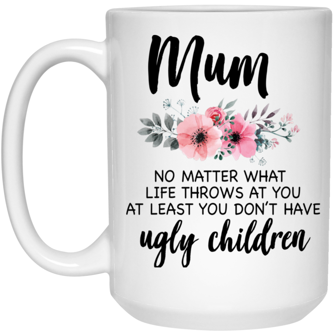 To Mom Happy Mother's Day 150z. White Mug