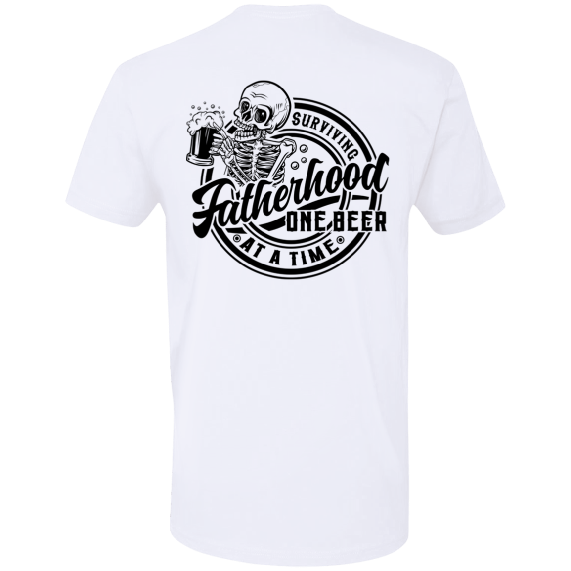 Fatherhood "One Beer at a Time" Short Sleeve T-Shirt