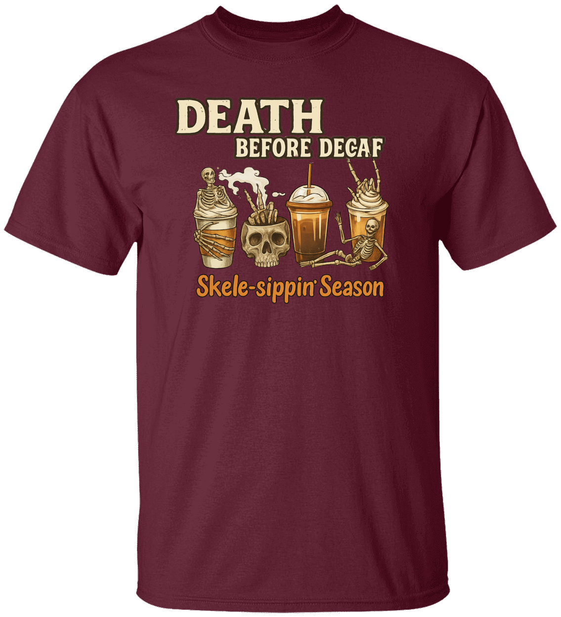 Funny Skeleton Coffee "Death Before Decaf" T-Shirt