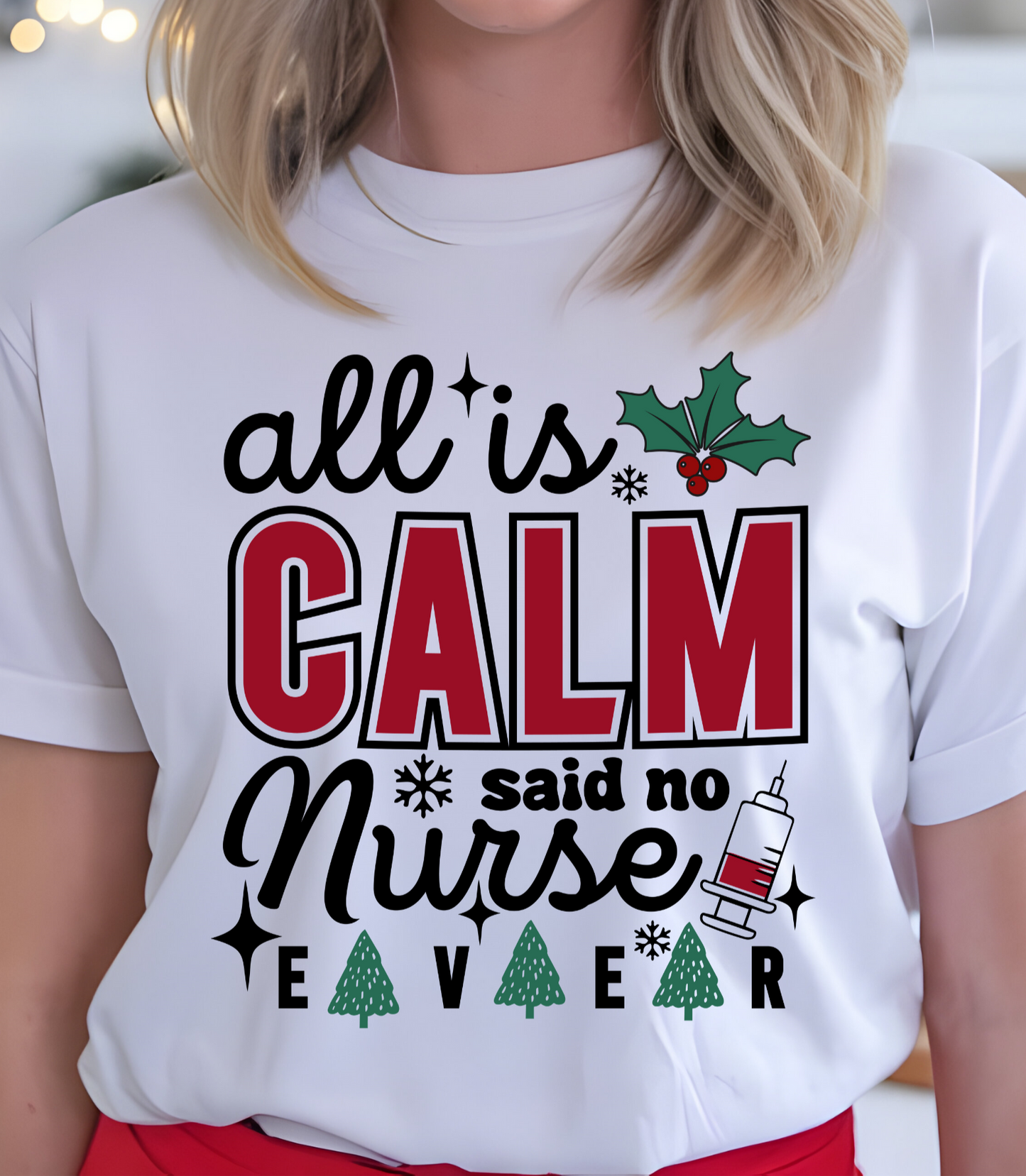 Funny Christmas "All is calm Nurse" T- Shirt!