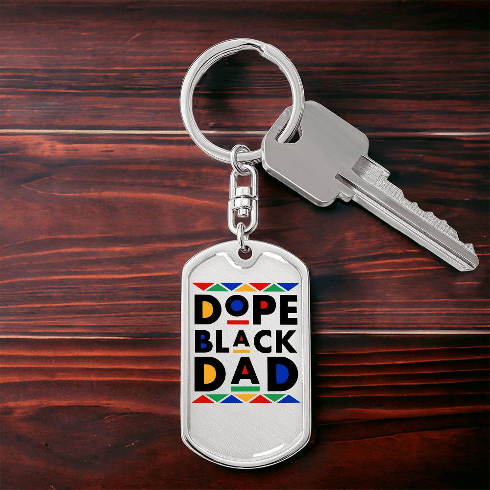 To Dad "Dope Black Dad" Dog Tag with swivel Keychain