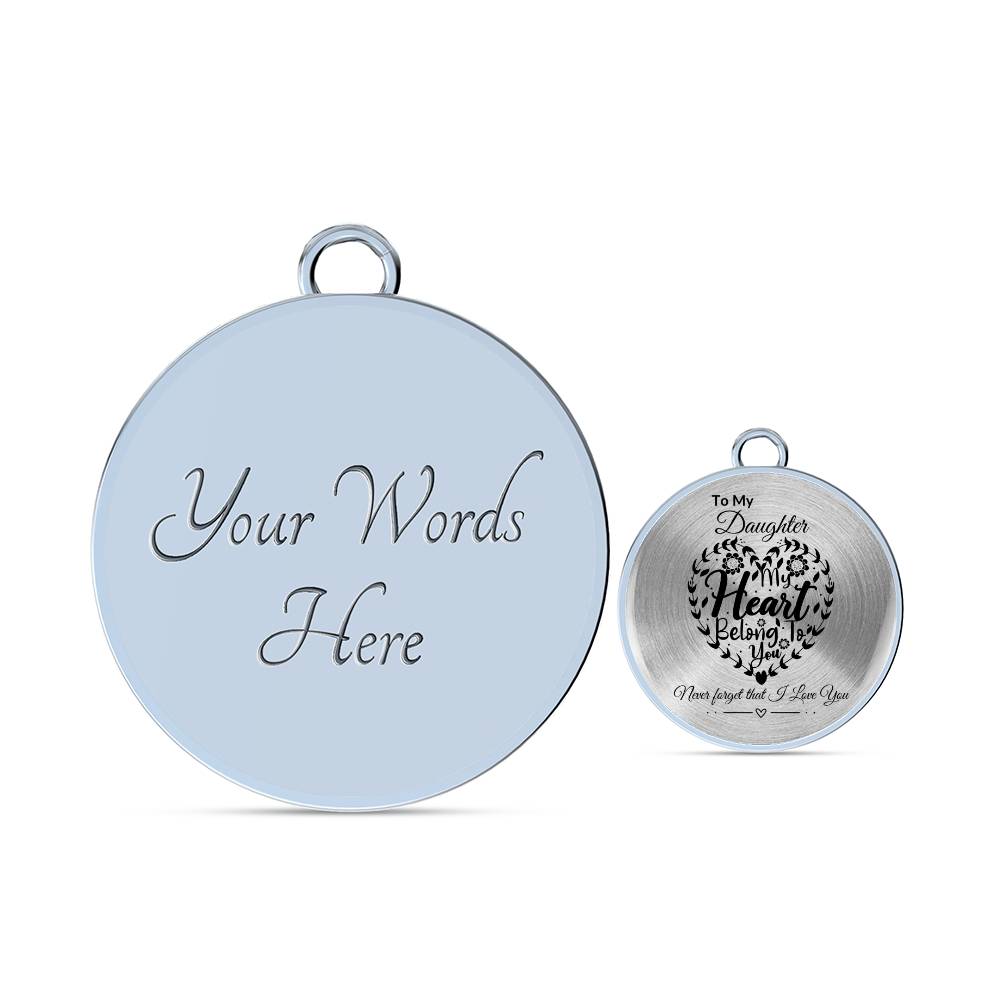 To My Daughter "My Heart Belong To You" Circle Bangle