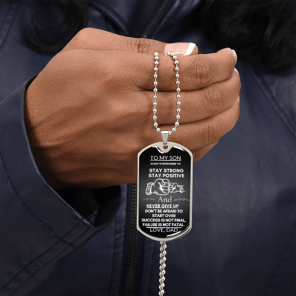 To my Son from Dad "Stay Strong" Dog Tag Chain Necklace