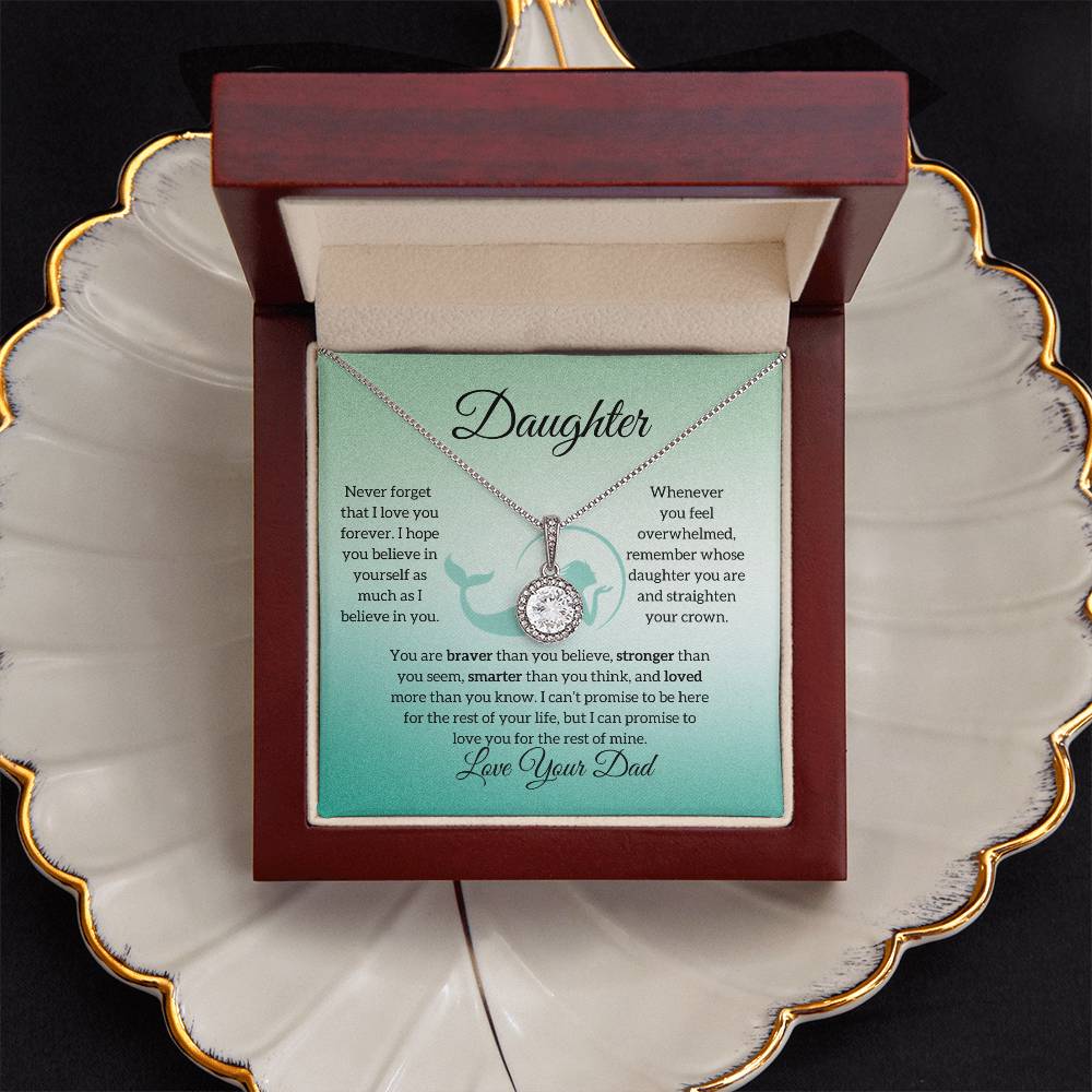 To My Daughter from Dad "Never Forget I Love You" Eternal Hope Necklace