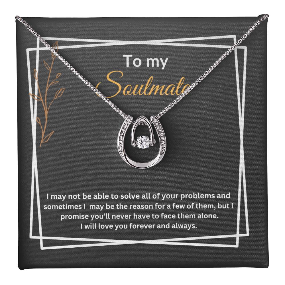 To My Soulmate "Promise" Lucky in Love Necklace
