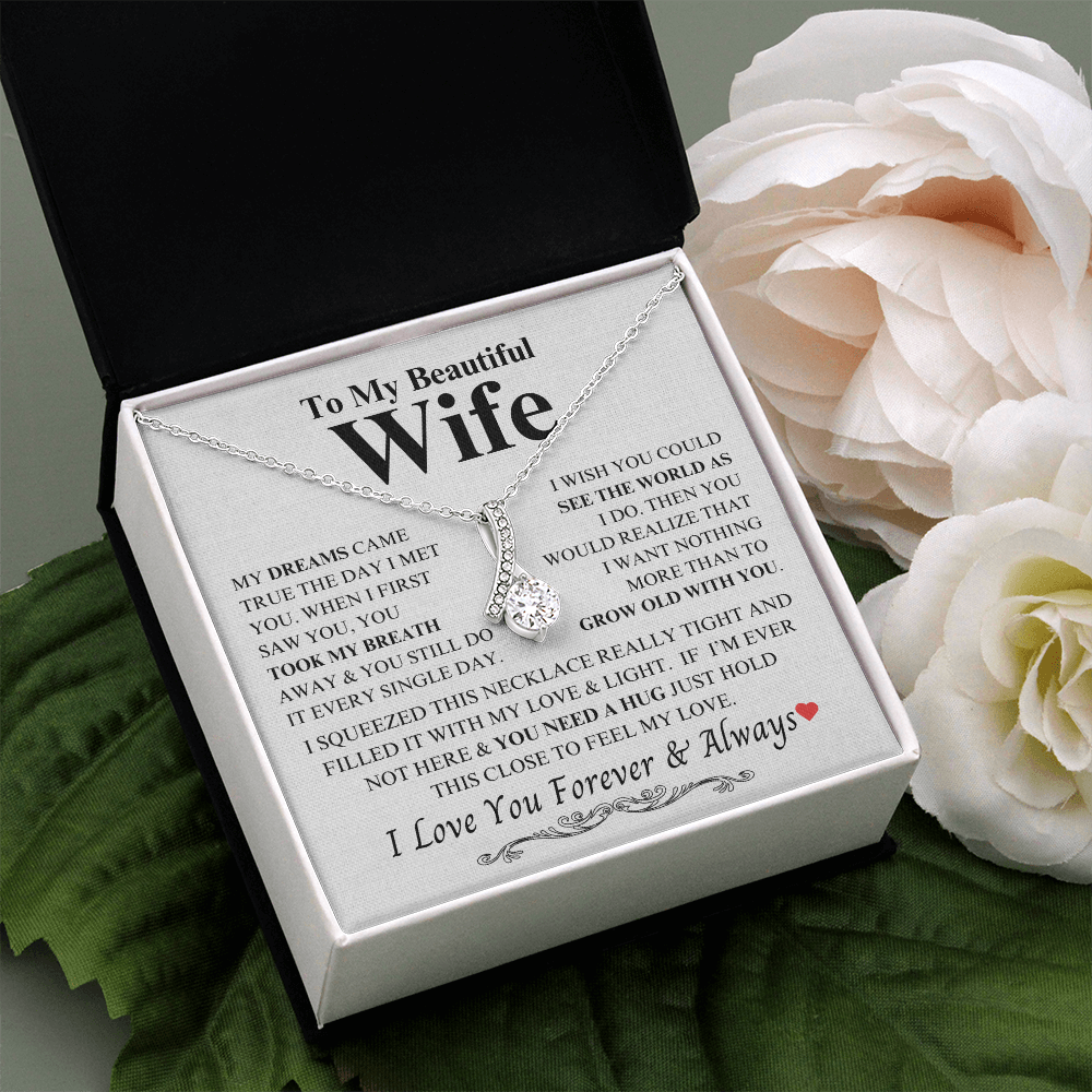 To My Beautiful Wife "My Dreams Came True" Alluring Beauty Necklace