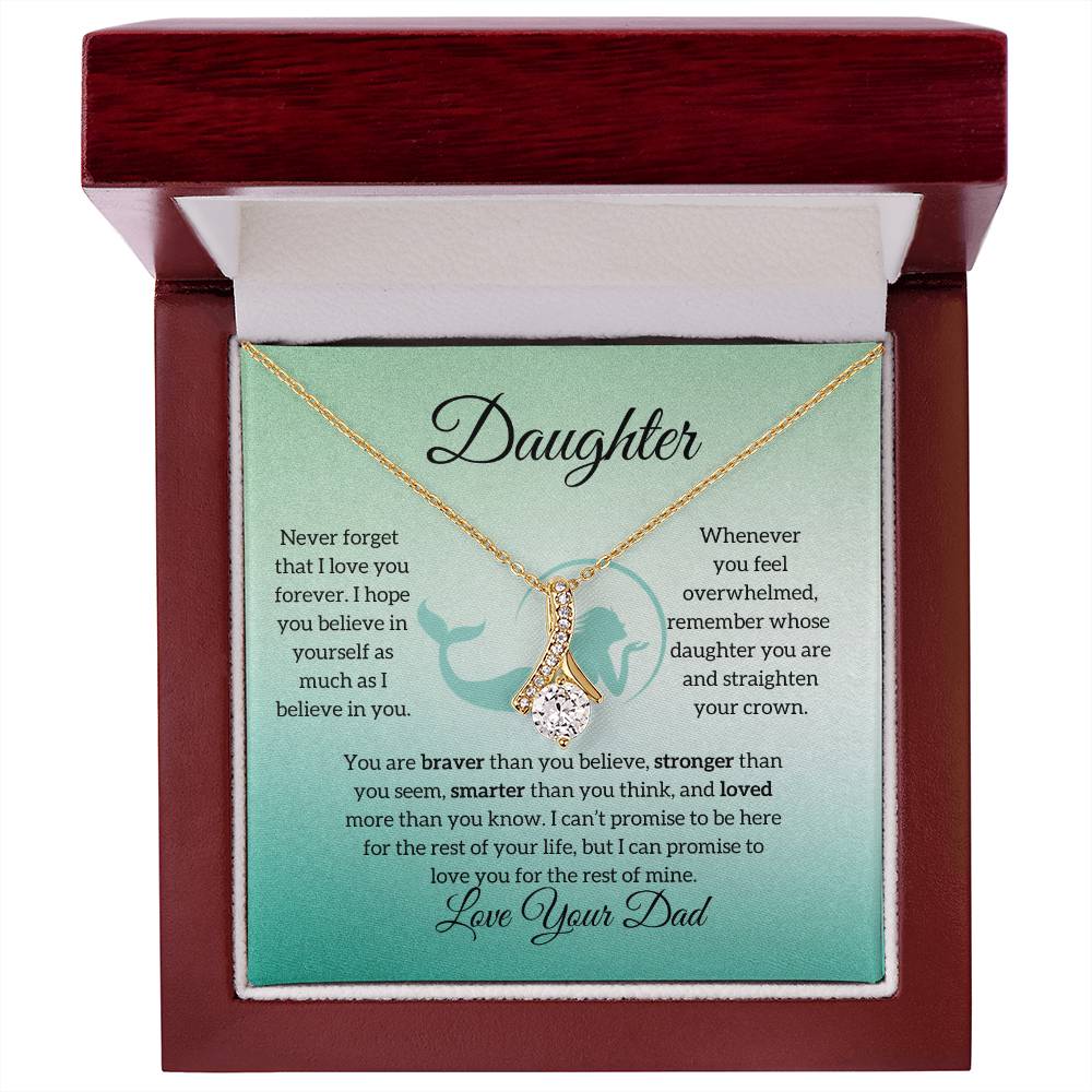 To My Daughter from Dad "Never Forget" Alluring Beauty Necklace