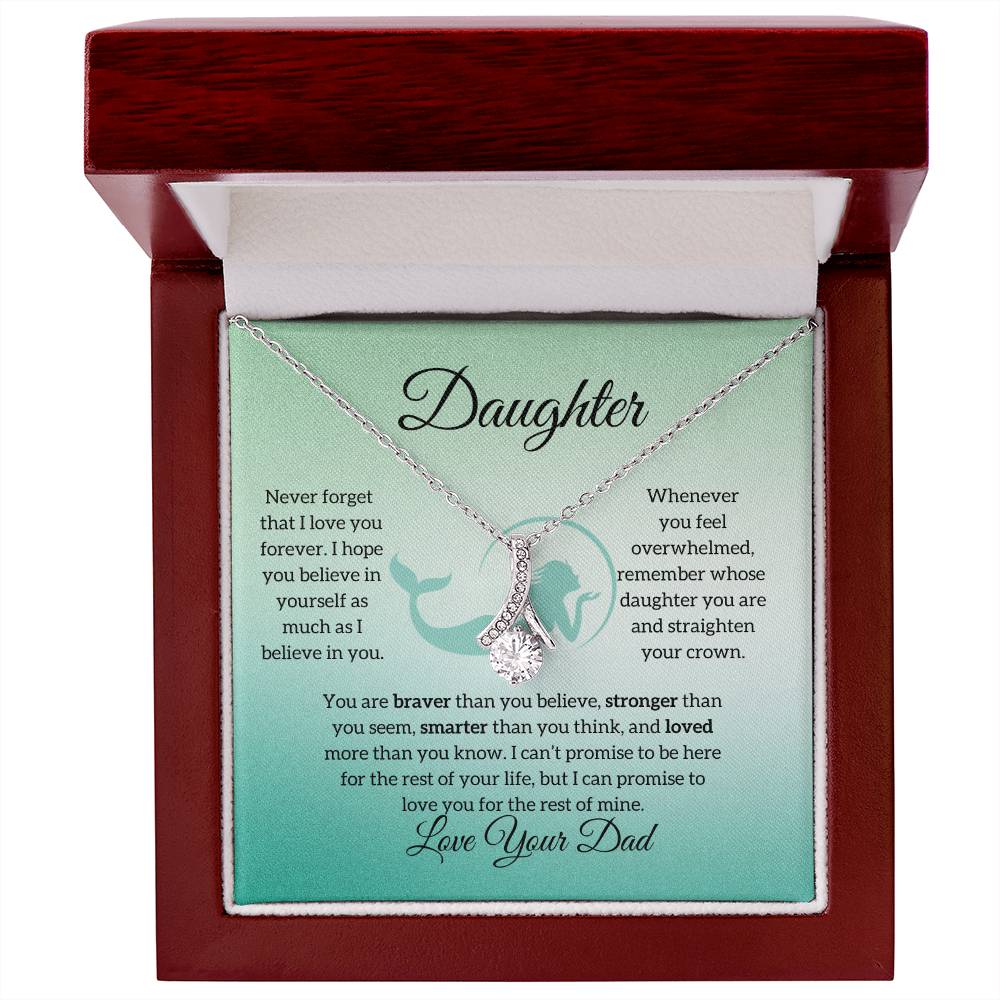 To My Daughter from Dad "Never Forget" Alluring Beauty Necklace