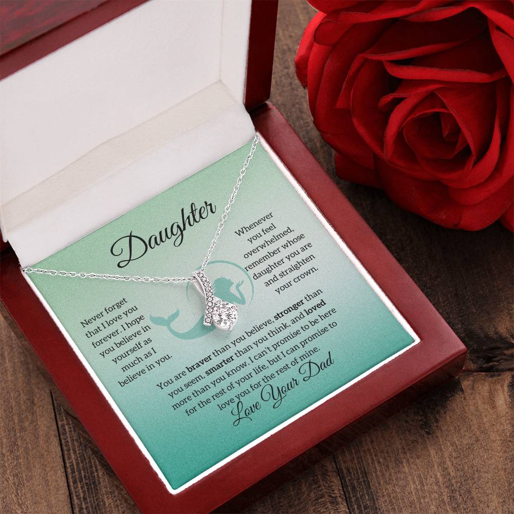 To My Daughter from Dad "Never Forget" Alluring Beauty Necklace