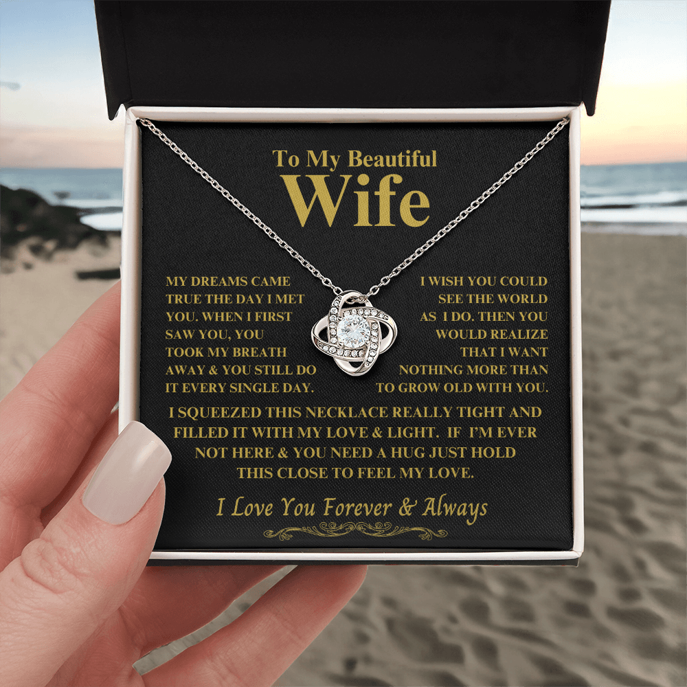 To My Wife "You Took My Breath Away" Gift this beautiful Love Knot Necklace !