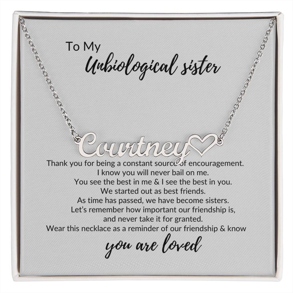 To My Unbiological Sister "You Are Loved" Name Necklace with Heart Character