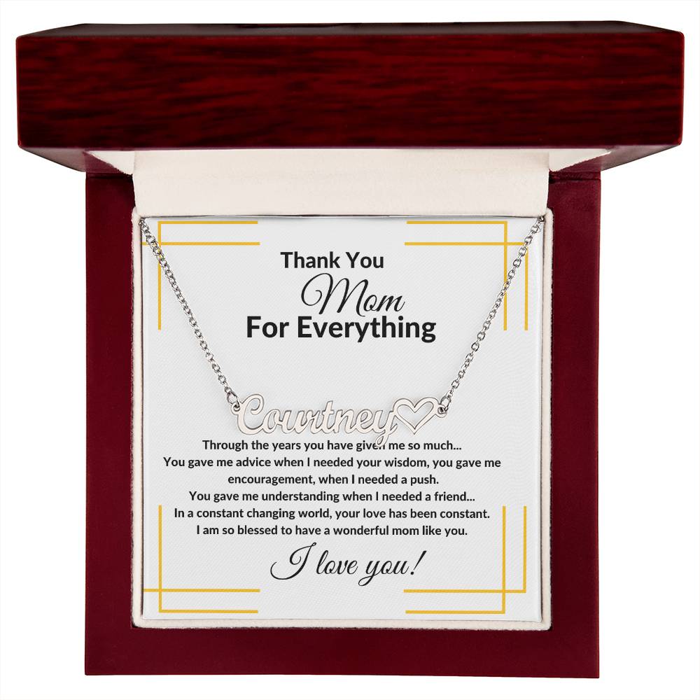 To My Mother "Thank You For Everything" Name Necklace w/Heart Character