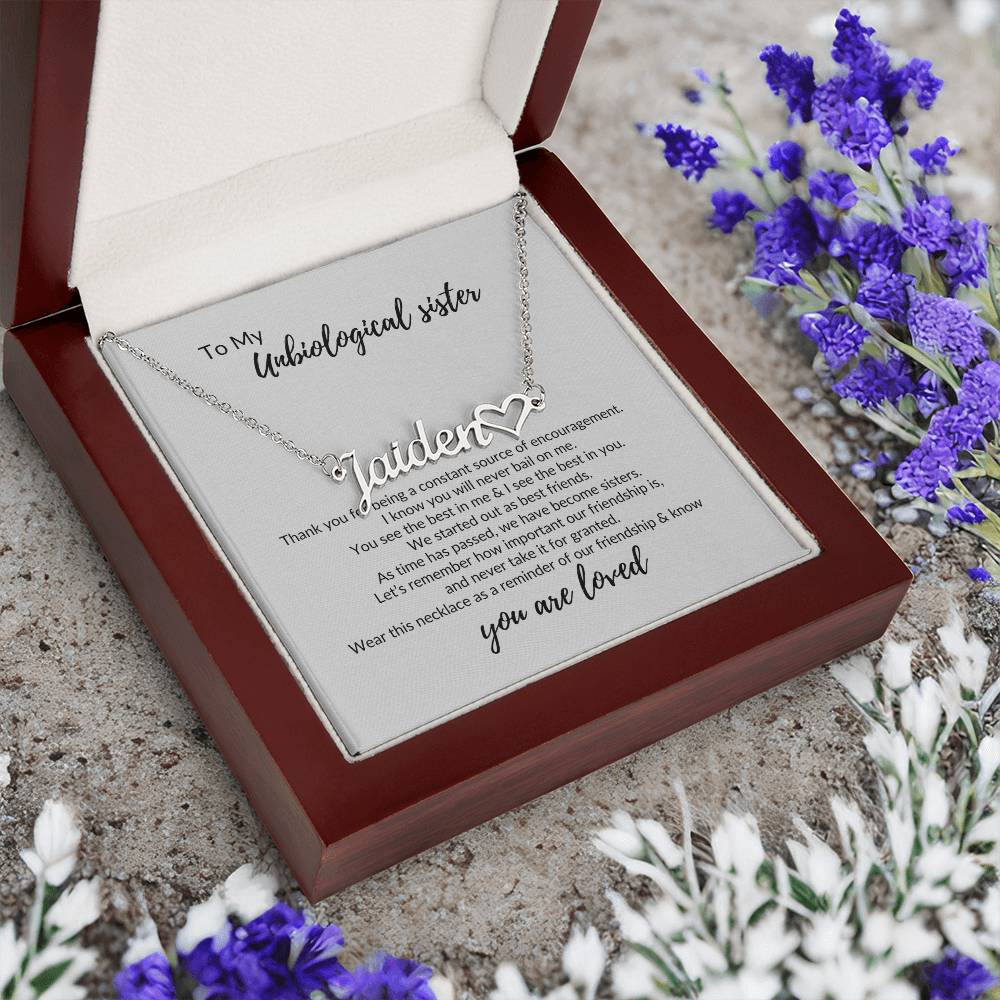 To My Unbiological Sister "You Are Loved" Name Necklace with Heart Character