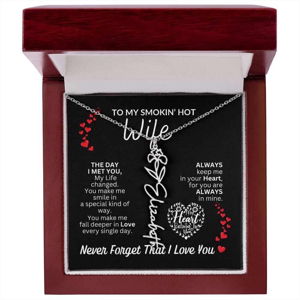 To My Smokin' Hot Wife "Always" Flower Name Necklace