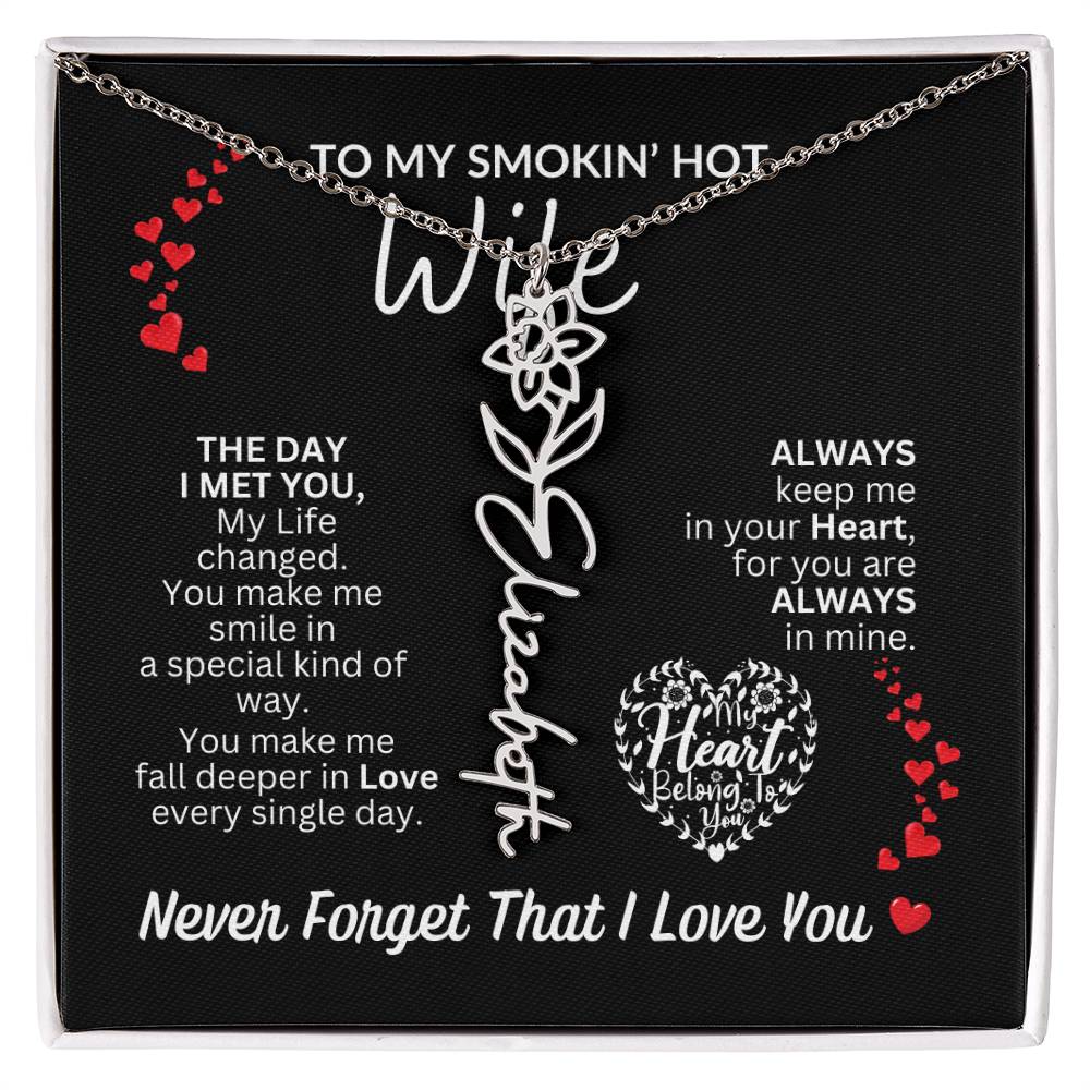 To My Smokin' Hot Wife "Always" Flower Name Necklace