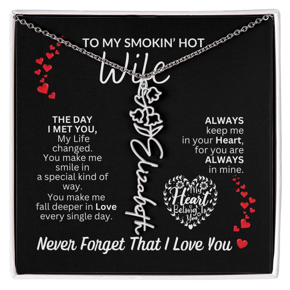 To My Smokin' Hot Wife "Always" Flower Name Necklace