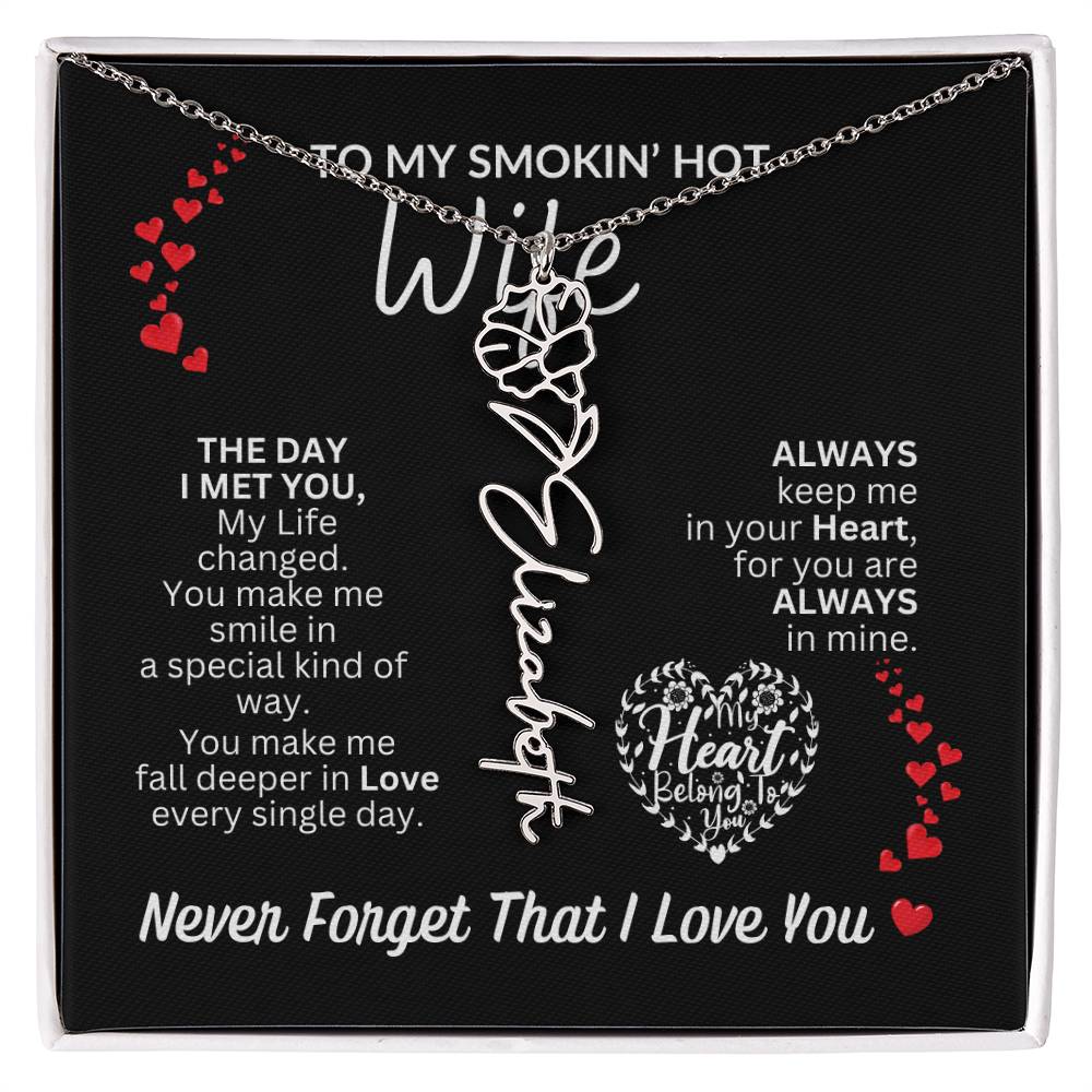 To My Smokin' Hot Wife "Always" Flower Name Necklace