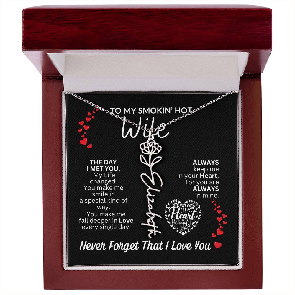 To My Smokin' Hot Wife "Always" Flower Name Necklace