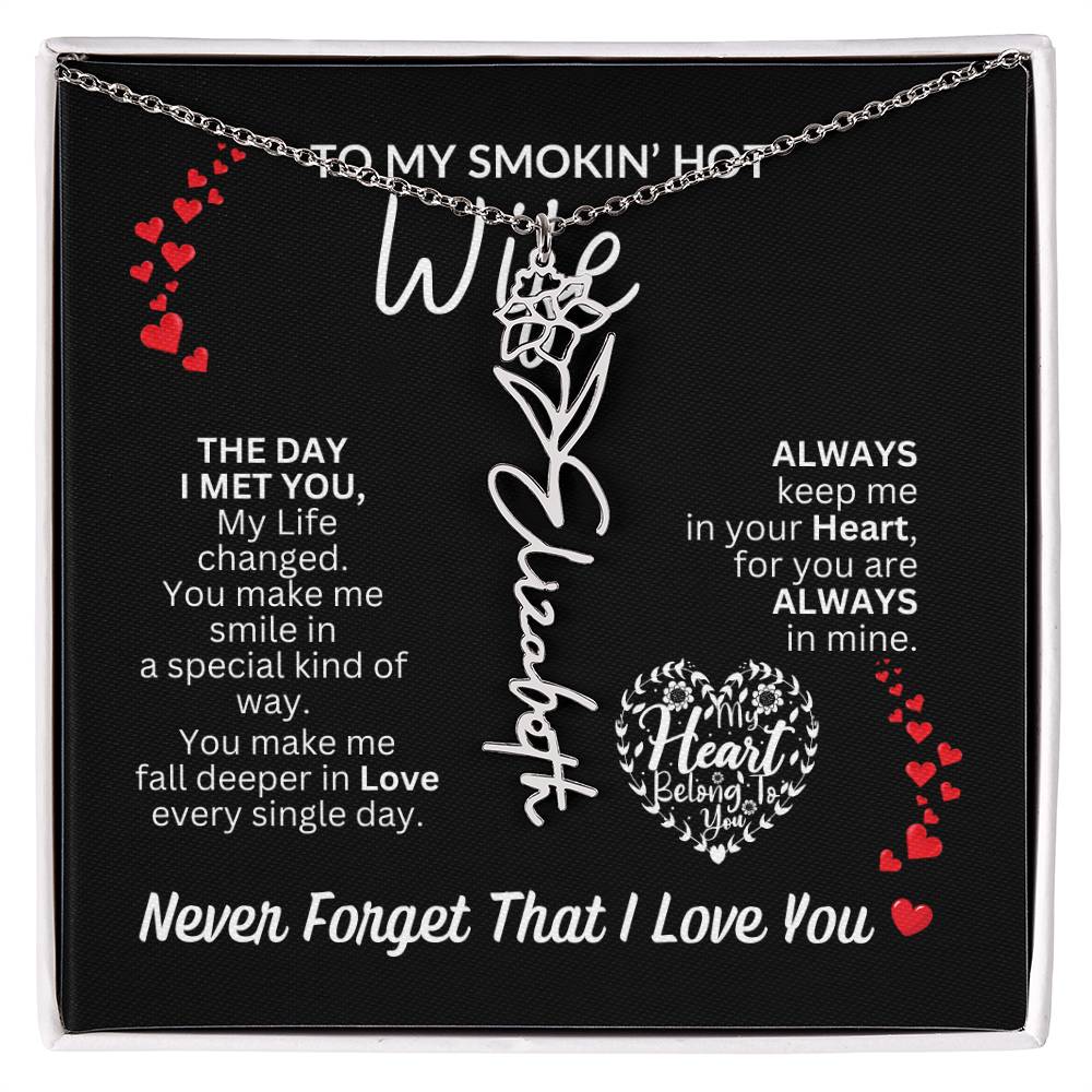To My Smokin' Hot Wife "Always" Flower Name Necklace