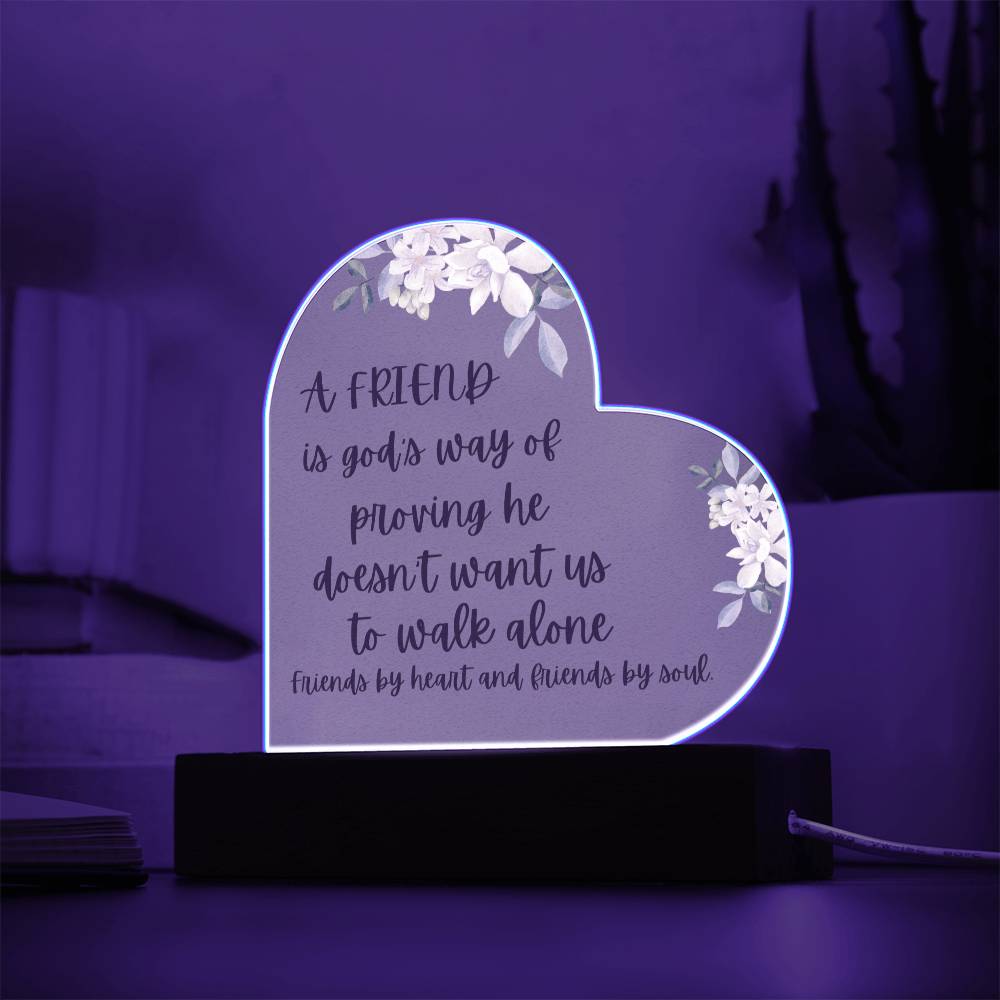 To my Friend "By Heart and Soul" Acrylic Heart Plaque