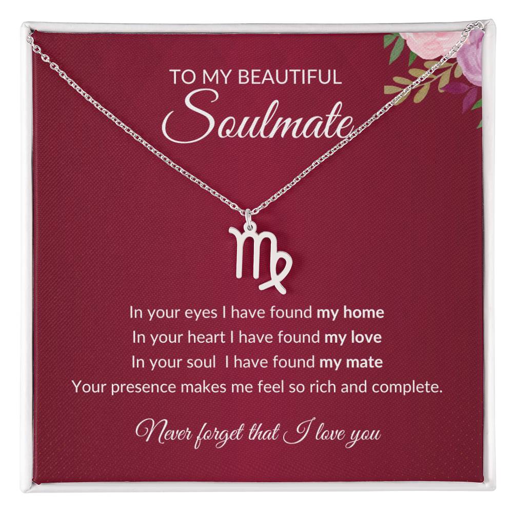 To My Soulmate "I have found my Love" Zodiac Symbol Necklace
