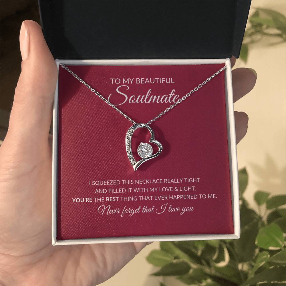 To My Soulmate "Never forget I Love You" Forever Love Necklace
