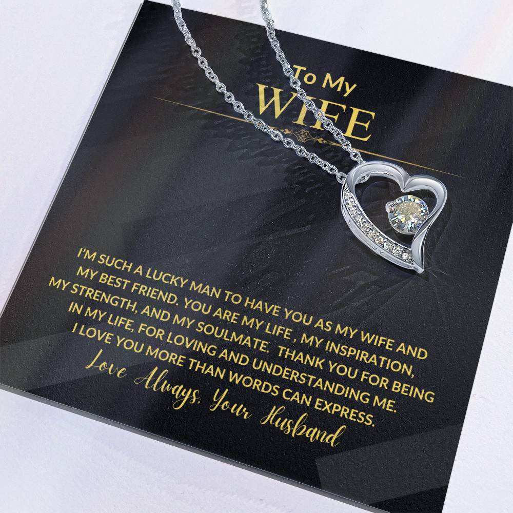 To My Wife "I'm Such a Lucky Man" Forever Love Necklace