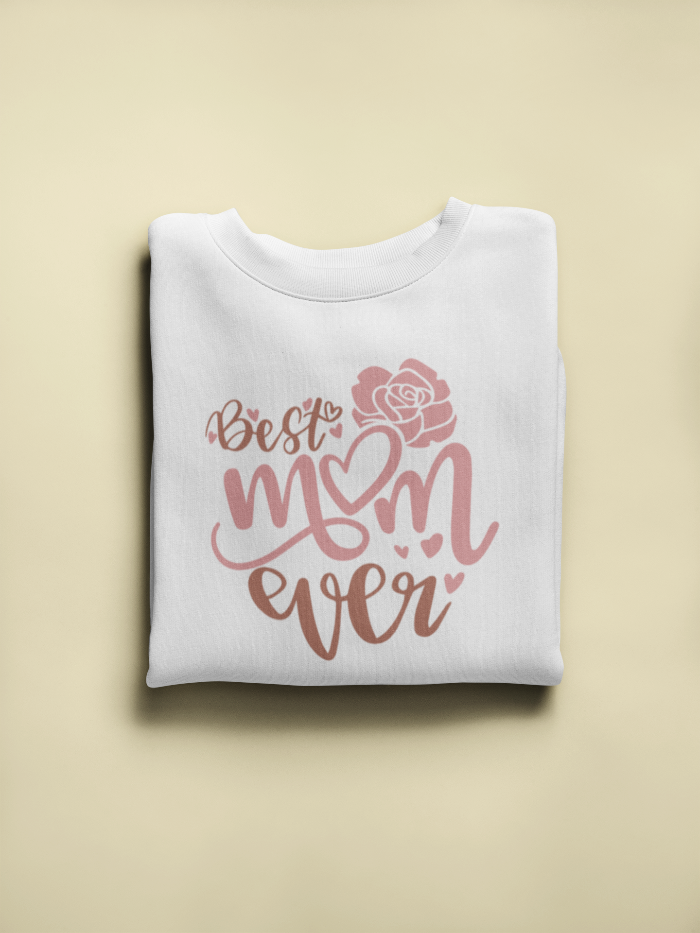 To Mom "Best Mom Ever" Pullover Sweatshirt
