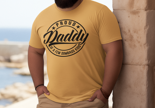 To Dad "Proud Daddy" Apparel