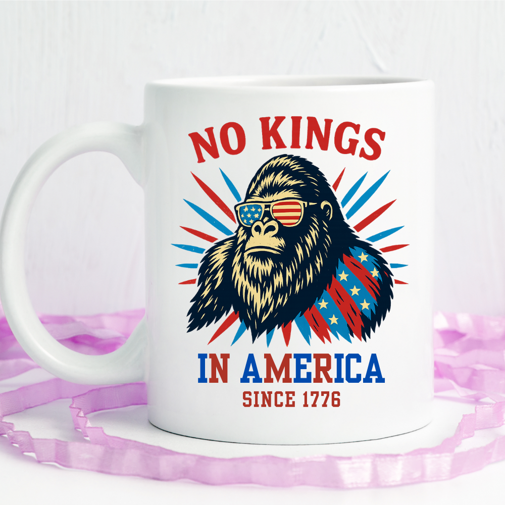 No Kings In America Pro Democracy, 4th of July 15oz White Mug