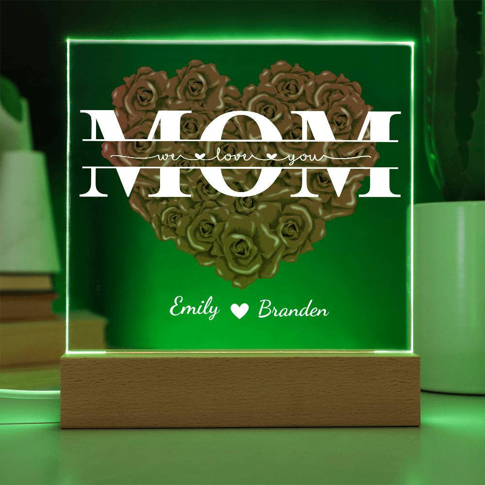 Personalize Mom "We Love You" Acrylic Square Plaque!