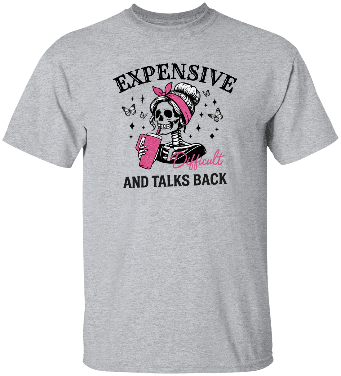 Funny "Expensive & Talks Back" Skeleton Graphic T-Shirt