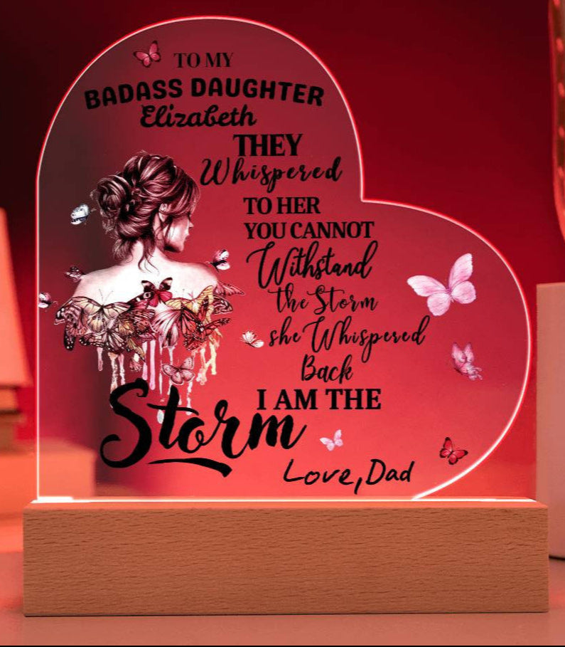 To My Badass Daughter "You are the Storm" Acrylic Nite Lite | Birthday |Valentine Gift